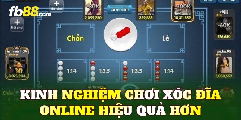 Kinh nghiệm chơi xóc đĩa online hiệu quả hơn