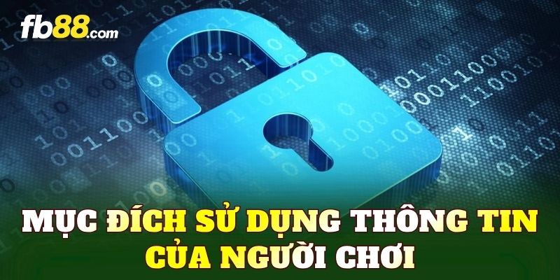 Mục đích sử dụng thông tin của người chơi