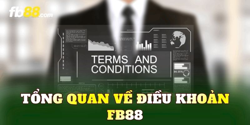 Tổng quan về điều khoản FB88