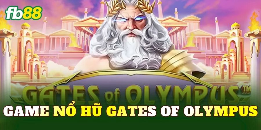 Game Nổ Hũ Gates Of Olympus