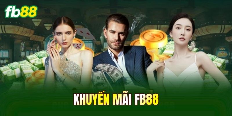 Khuyến Mãi FB88