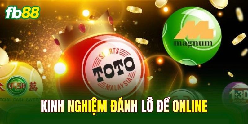 Kinh Nghiệm Đánh Lô Đề Online